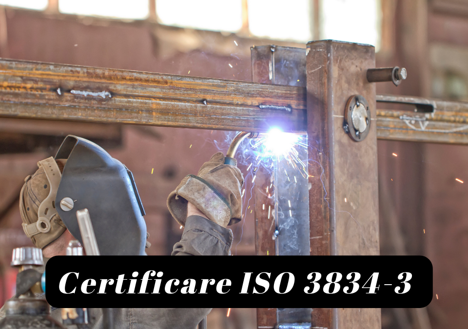 Certificarea-ISO-3834-3